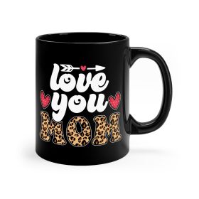 Black Ceramic Mug - 11oz, Love You Mom Leopard Print Illustration